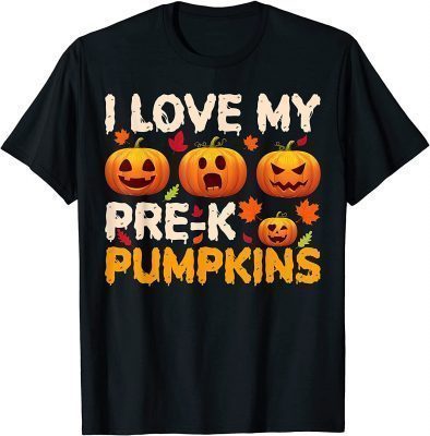 Halloween Teacher Funny I Love My Pre-k Pumpkins T-Shirt