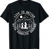 Life is better with poodles around,poodle lovers T-Shirt