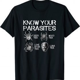 Know Your Parasites Tick Biden Classic Funny T-Shirt
