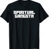 2021 Vintage Style Yoga Spiritual Gangsta Gift T-Shirt