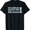 Pro AFD Wo Recht Zu Unrecht wird Slogan Bundestagswahlen T-Shirt