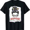 National Hispanic Heritage Month Latina Women Messy Bun T-Shirt