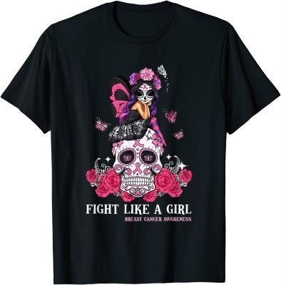 T-Shirt Sugar Skull Fight Breast Cancer Awareness Like A Girl