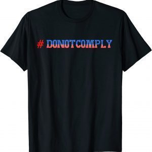 Do Not Comply Pro America T-Shirt