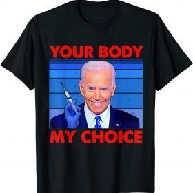 T-Shirt Your Body My Choice Bideny Choice 2021