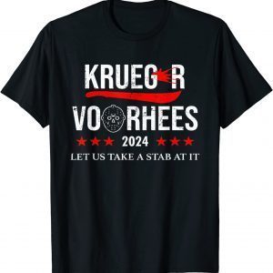 Krueger Voorhees 2024 let Us Take A Stab At It T-Shirt