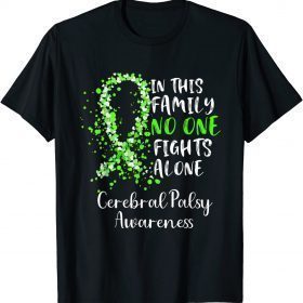 In This Family No One Alone Cerebral Palsy Awareness T-Shirt
