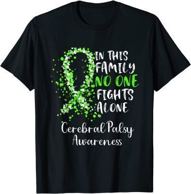 In This Family No One Alone Cerebral Palsy Awareness T-Shirt