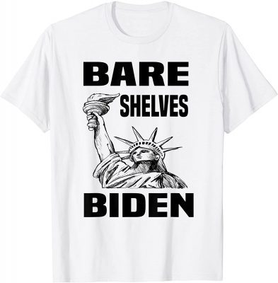 Classic Joe Biden 2021 Bare Shelves Biden T-Shirt