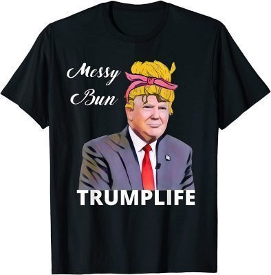 Messy Bun Trump Hair Decal Funny Donald Trump Hair Piece T-Shirt