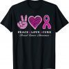 Peace Love Cure Breast Cancer Shirt Pink Faith Breast Cancer T-Shirt
