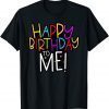 Happy Birthday, Happy Bday, Birthday T-Shirt