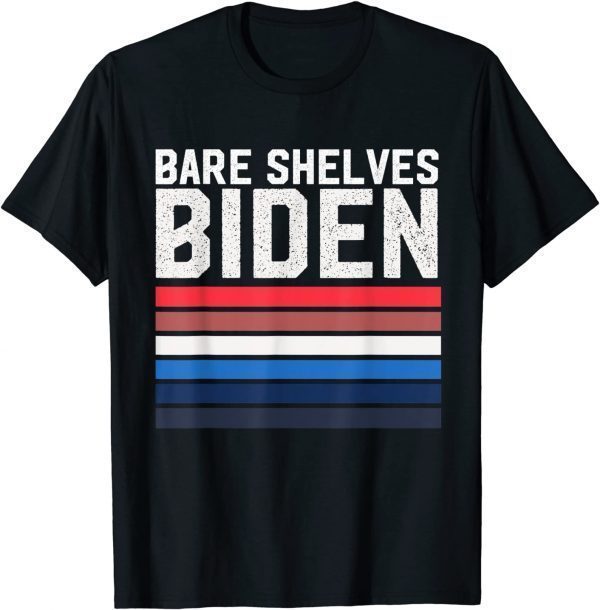 FJB Let Go, Bare Shelves Biden Funny meme T-Shirt