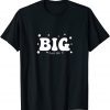 Funny Fall 2021 Sorority Big Little Sister Reveal for BIG Tee Shirt