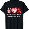 Red Ribbon Week Awareness Wear Red Peace Love Cure Costume T-Shirt