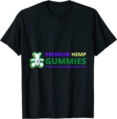 2021 Premium Hemp Gummies T-Shirt
