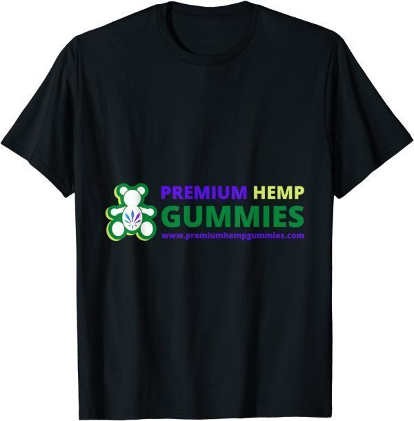 2021 Premium Hemp Gummies T-Shirt