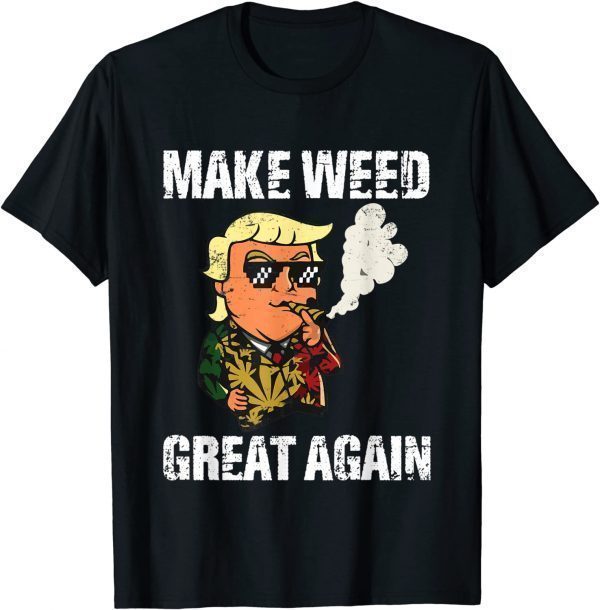 Funny Trump Marijuana Make Weed Great Again Cannabis T-Shirt