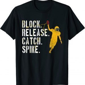 Block Release Catch Spike Shirt National Tight End Day 2021 T-Shirt