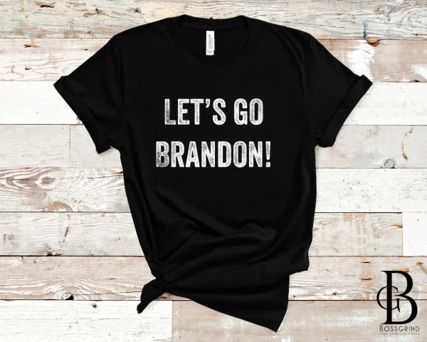 Anti Biden Let's Go Brandon FJB Shirt