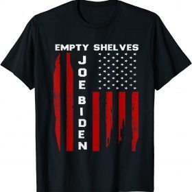 Empty Shelves Joe Impeach Biden, Impeach Biden apparel T-Shirt