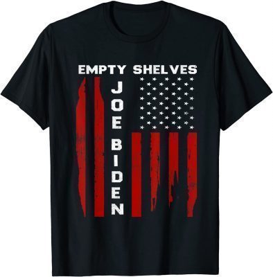 Empty Shelves Joe Impeach Biden, Impeach Biden apparel T-Shirt