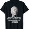 Goats Are Like Mushrooms Because If You Shoot A Duck Biden T-Shirt