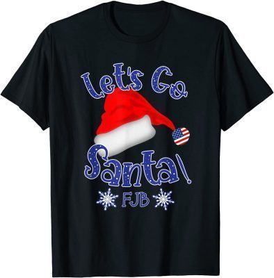 Lets Go Brandon Let's Go Santa Christmas Eve Holiday T-Shirt
