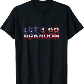 Funny Fuck Joe Biden Let's Go Brandon Conservative Anti Liberal US Flag FJB Chant T-Shirt