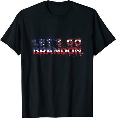 Funny Fuck Joe Biden Let's Go Brandon Conservative Anti Liberal US Flag FJB Chant T-Shirt