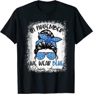 Official In November We Wear Blue Messy Bun Diabetes Awareness T-Shirt