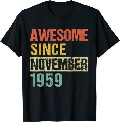 Official Awesome Since November 1959 62th Birthday T-Shirt
