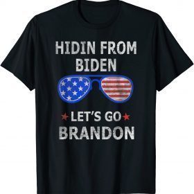 Hidin From Biden Let's Go Brandon Funny Anti Biden US Flag T-Shirt
