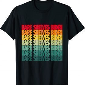 Official Pro America Bare Shelves Biden Anti Biden T-Shirt