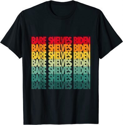 Official Pro America Bare Shelves Biden Anti Biden T-Shirt
