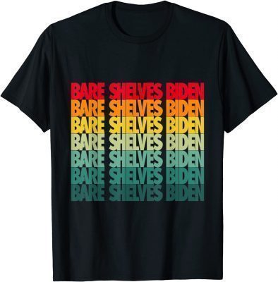 Official Pro America Bare Shelves Biden Anti Biden T-Shirt