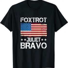 Foxtrot Juliet Bravo Retro Conservative Anti Liberal US Flag T-Shirt
