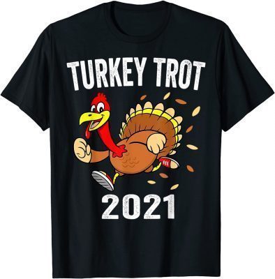 Official Turkey Trot Shirt 2021 Thanksgiving Turkey Trot Kids Adult T-Shirt