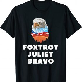 Foxtrot Juliet Bravo Anti Biden, Eagle USA Pro America T-Shirt