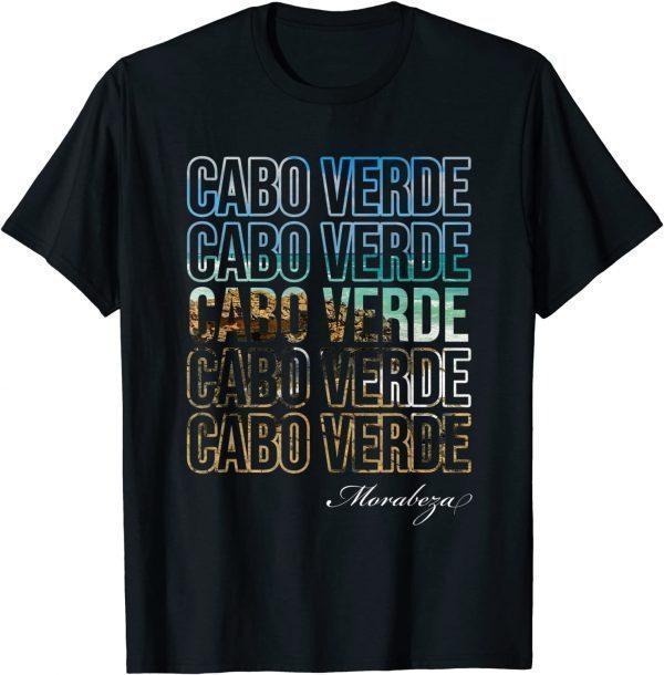 Cabo Verde Flag Morabeza is Cape Verdean Kriol T-Shirt