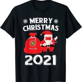 2021 Santa Claus Vaccinated Snowflakes Merry Christmas Gift T-Shirt