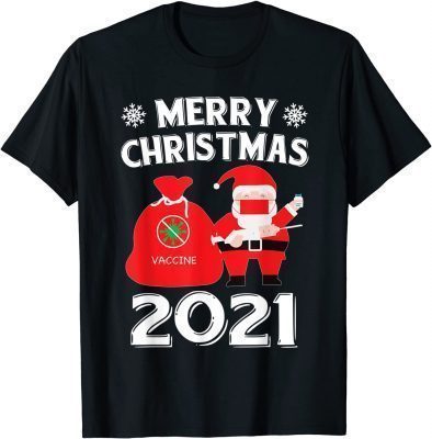 2021 Santa Claus Vaccinated Snowflakes Merry Christmas Gift T-Shirt