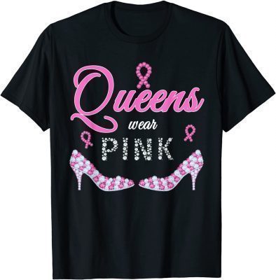 Queens wear pink breast cancer awareness ribbon support girl T-Shirt