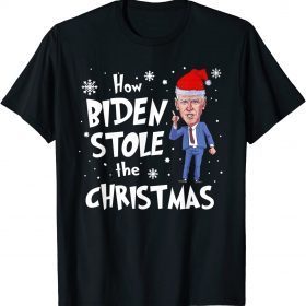 How Biden Stole The Christmas Funny Biden Christmas Unisex T-Shirt