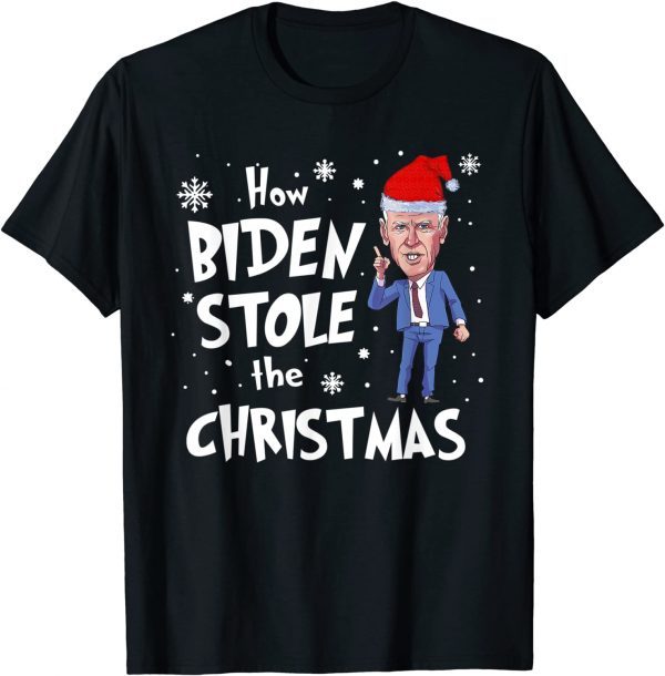 How Biden Stole The Christmas Funny Biden Christmas Unisex T-Shirt