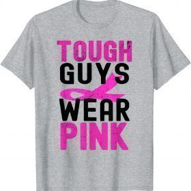 Mens Tough Guys Wear Pink Ribbon October Breast Cancer Awareness T-Shirt