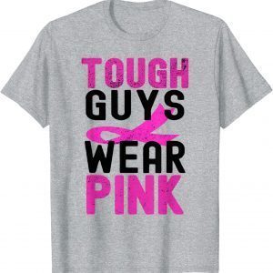 Mens Tough Guys Wear Pink Ribbon October Breast Cancer Awareness T-Shirt