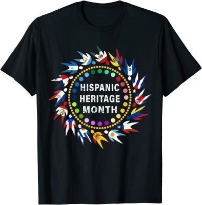 Hispanic Heritage Month Latino Countries Flags National Unisex TShirt