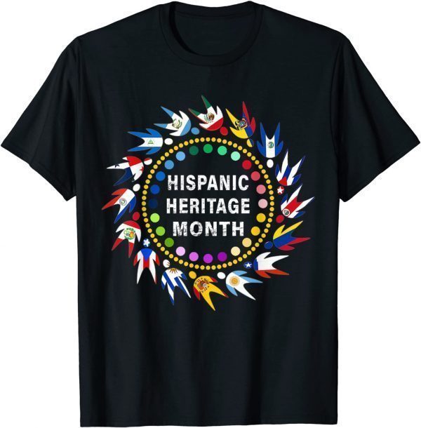 Hispanic Heritage Month Latino Countries Flags National Unisex TShirt