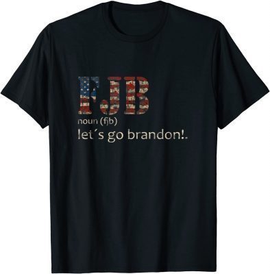 Lets Go Brandon Definition US Flag T-Shirt